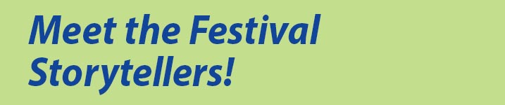 Meet the 2022 Storytelling Festival Tellers
